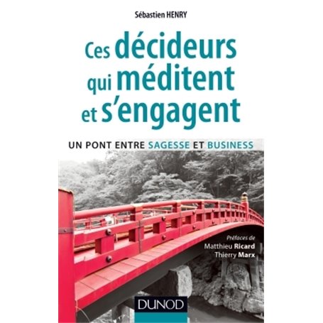 Ces décideurs qui méditent et s'engagent - Un pont entre sagesse et business - Prix DCF - 2014