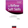 Le Réflexe Soft Skills - Les compétences des leaders de demain