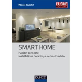Smart Home - Habitat connecté, installations domotiques et multimédia