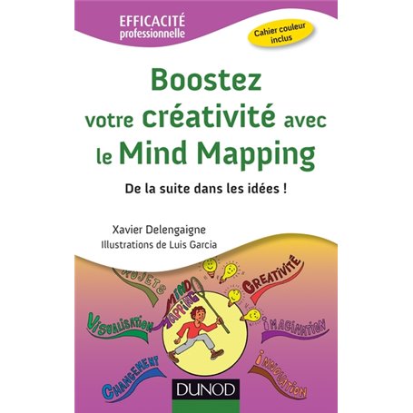 Boostez votre créativité avec le Mind Mapping - De la suite dans les idées !