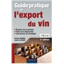 Guide pratique de l'export du vin - 2e édition - Prix DCF du Livre - 2013