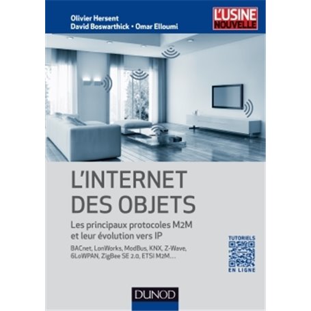 L'Internet des objets - Les principaux protocoles M2M et leur évolution vers IP