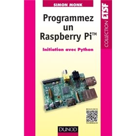 Programmez un Raspberry Pi - Initiation avec Python