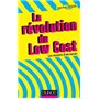 La révolution du Low cost - Les ressorts d'un succès - Prix DCF du Livre - 2014