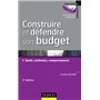 Construire et défendre son budget - 3e éd. - Outils, méthodes, comportements