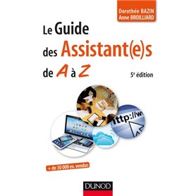 Le guide des assistant(e)s de A à Z - 5e édition