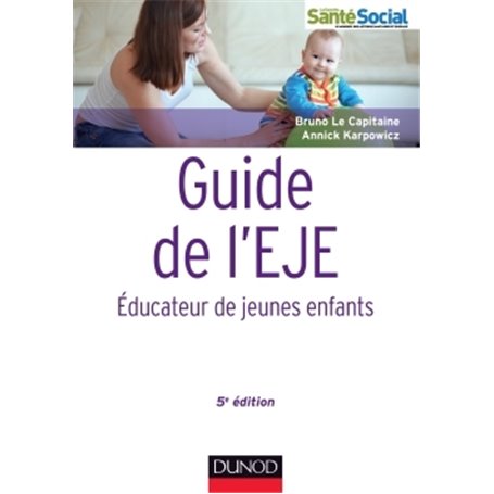 Guide de l'EJE - 5e édition - Educateur de jeunes enfants