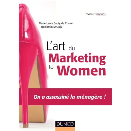 L'art du marketing to women - On a assassiné la ménagère !