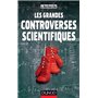 Les grandes controverses scientifiques