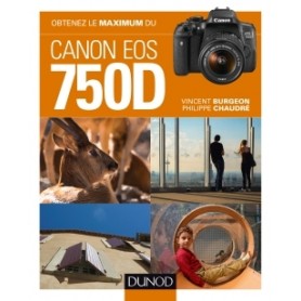 Obtenez le maximum du Canon EOS 750D