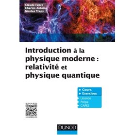 Introduction à la physique moderne -  Physique quantique et relativité