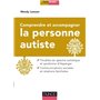 Comprendre et accompagner la personne autiste