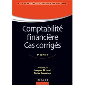 Comptabilité financière - Cas corrigés - 3e éd