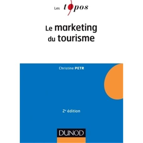 Le Marketing du tourisme - 2e éd.