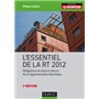 L'essentiel de la RT 2012 - 2e éd. - Obligations et mise en oeuvre de la réglementation thermique