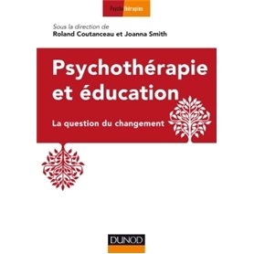 Psychothérapie et éducation - La question du changement