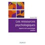 Les ressources psychologiques - Apports de la psychologie positive