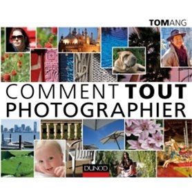 Comment tout photographier