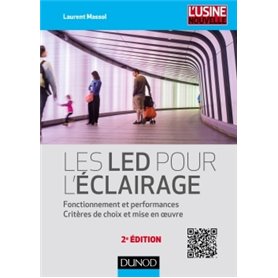 Les LED pour l'éclairage - 2e éd. - Fonctionnement et performances