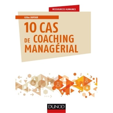 10 cas de coaching managérial