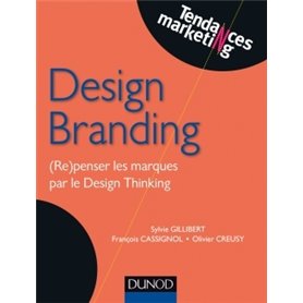 Design Branding - (Re)penser les marques par le Design Thinking