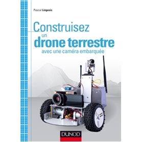 Construisez un drone terrestre avec une caméra embarquée