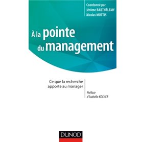 A la pointe du management - Ce que la recherche apporte au manager - Labellisation FNEGE - 2017