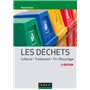 Les déchets - 2e éd. - Collecte, traitement, tri, recyclage