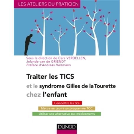 Traiter les Tics et le syndrome Gilles de la Tourette chez l'enfant