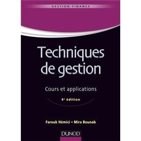 Techniques de gestion - 4e éd. - Cours et applications