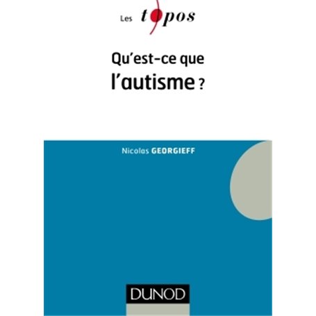 Qu'est-ce que l'autisme ?