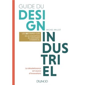 Guide du design industriel - Les 10 étapes clés, de la conception au lancement commercial