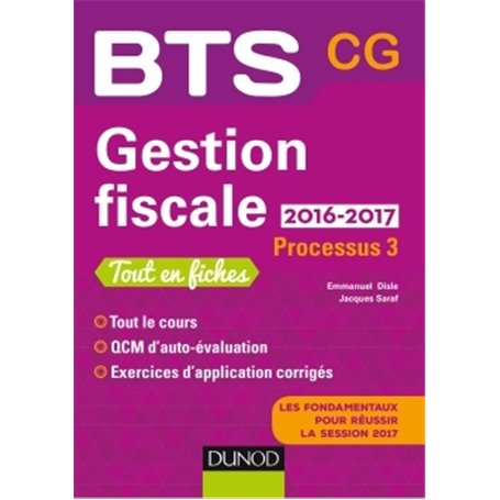 Gestion fiscale 2016/2017 - Processus 3 - BTS CG - 2e éd.