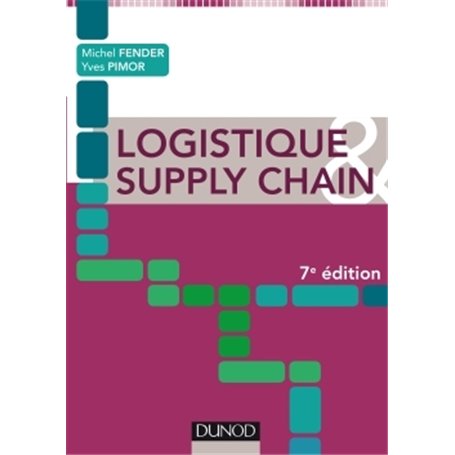 Logistique & Supply chain - 7e éd.