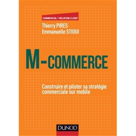 M-Commerce - Construire et piloter sa stratégie commerciale sur mobile