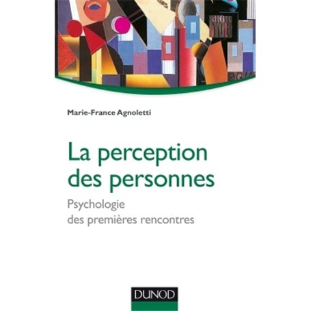 La perception des personnes - Psychologie des premières rencontres