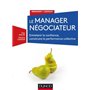 Le manager négociateur - Entretenir la confiance, construire la performance collective