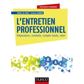 L'entretien professionnel - Préparation, conduite, compte rendu, suivi