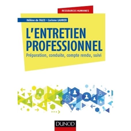 L'entretien professionnel - Préparation, conduite, compte rendu, suivi