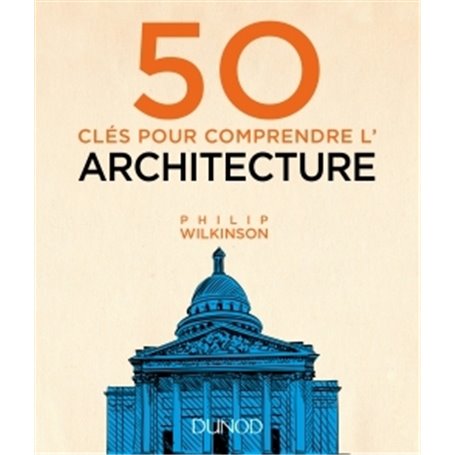 50 clés pour comprendre l'architecture