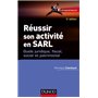 Réussir son activité en SARL - 5e éd. - Guide juridique, fiscal, social et patrimonial