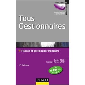 Tous gestionnaires - 4e éd. - Finance et gestion pour managers