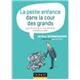 La petite enfance dans la cour des grands - Une politique et des métiers à redécouvrir