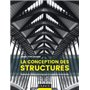 La conception des structures - Matériaux, dimensionnement et aspects constructifs