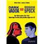 Dark Vador vs Monsieur Spock