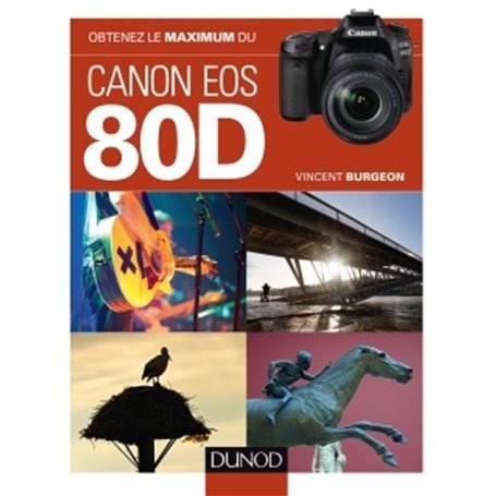 Obtenez le maximum du Canon EOS 80D