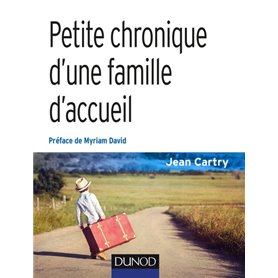 Petite chronique d'une famille d'accueil - 3e éd.