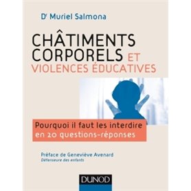 Châtiments corporels et violences éducatives-Pourquoi il faut les interdire en 20 questions réponses