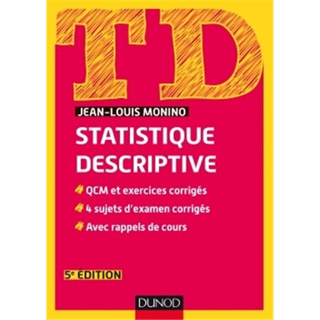 TD de statistique descriptive - 5e éd. - QCM et exercices corrigés, 4 sujets d'examen corrigés...