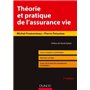 Théorie et pratique de l'assurance-vie - 5e éd. - Cours complet et synthétique, exercices corrigés